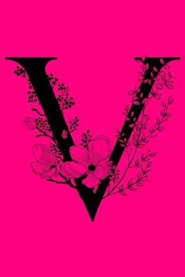 V : Monogramme Initial Notebook : Journal personnalisé avec monogramme - V: Monogram Initial Notebook: Customized Monogrammed Lined Gift Journal