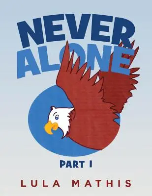 Jamais seul : partie 1 - Never Alone: part 1
