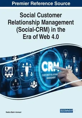 Gestion sociale de la relation client (Social-CRM) à l'ère du Web 4.0 - Social Customer Relationship Management (Social-CRM) in the Era of Web 4.0