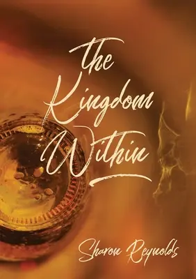 Le royaume en soi - The Kingdom Within