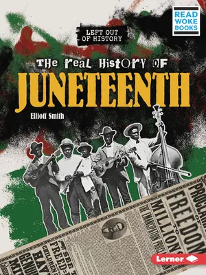 La véritable histoire du 19 juin - The Real History of Juneteenth