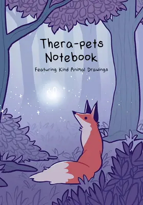 Cahier Thera-Pets : Pages de carnet comprenant 100 gribouillis encourageants à colorier de Thelatestkate - Thera-Pets Notebook: Notebook Pages Featuring 100 Colorable Encouraging Doodles from Thelatestkate