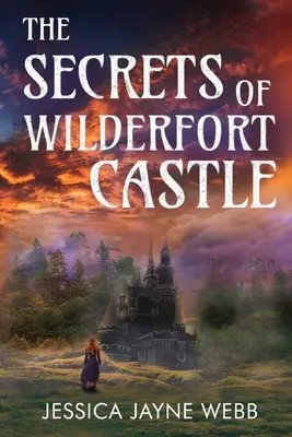 Les secrets du château de Wilderfort - The Secrets of Wilderfort Castle