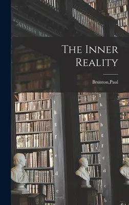 La réalité intérieure - The Inner Reality