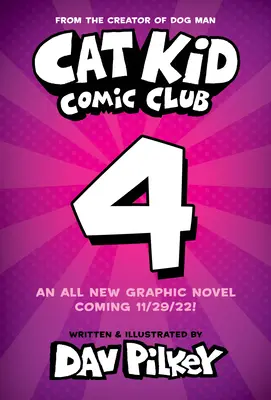 Cat Kid Comic Club : Collaborations : Un roman graphique (Cat Kid Comic Club #4) : Par le créateur de Dog Man - Cat Kid Comic Club: Collaborations: A Graphic Novel (Cat Kid Comic Club #4): From the Creator of Dog Man