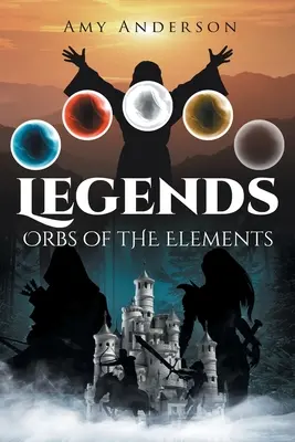 Légendes : Orbes des éléments - Legends: Orbs of the Elements