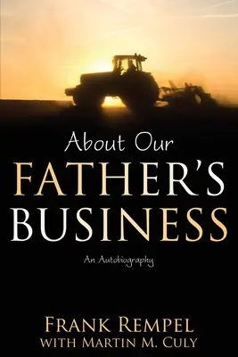 Les affaires de notre père : Une autobiographie - About Our Father's Business: An Autobiography