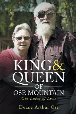 Le roi et la reine de la montagne OSE : Notre travail d'amour - King & Queen of OSE Mountain: Our Labor of Love