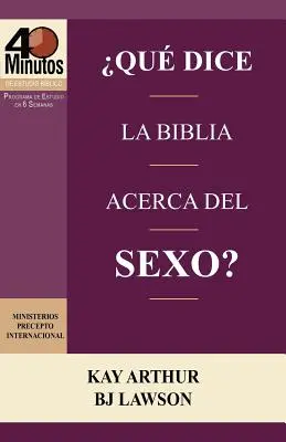 Que Dice La Biblia Acerca del Sexo ? / Que dit la Bible sur le sexe ? (Études bibliques de 40 minutes) - Que Dice La Biblia Acerca del Sexo? / What Does the Bible Say about Sex? (40 Minute Bible Studies)