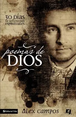 Poemas de Dios : 30 Das de Reflexiones Espirituales = Poèmes de Dieu - Poemas de Dios: 30 Das de Reflexiones Espirituales = Poems of God