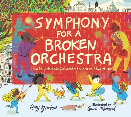 Symphonie pour un orchestre brisé : comment Philadelphie a recueilli des sons pour sauver la musique - Symphony for a Broken Orchestra: How Philadelphia Collected Sounds to Save Music