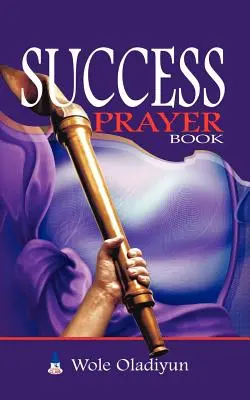 Livre de prières pour le succès - Success Prayer Book