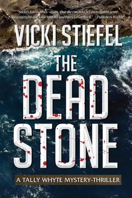 La pierre morte : Livre 2, Tally Whyte Homicide Counsellor - The Dead Stone: Book 2, Tally Whyte Homicide Counsellor