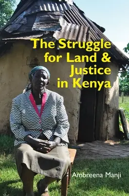 La lutte pour la terre et la justice au Kenya - The Struggle for Land and Justice in Kenya