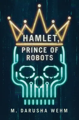Hamlet, prince des robots - Hamlet, Prince of Robots