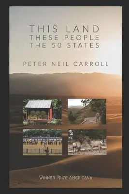 Cette terre, ces gens : Les 50* États : *(plus Washington D.C.) : Nouveaux poèmes et poèmes choisis - This Land, These People: The 50* States: *(Plus Washington D.C.): New and Selected Poems