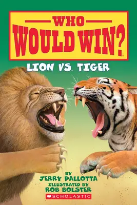 Lion vs. tigre (Qui gagnerait ?) - Lion vs. Tiger (Who Would Win?)