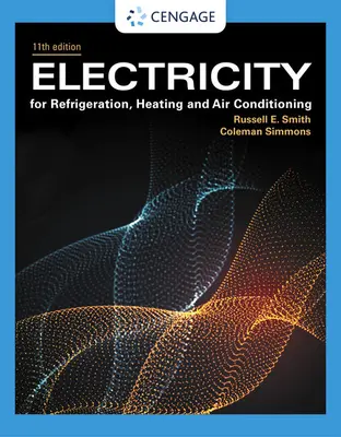 L'électricité pour la réfrigération, le chauffage et la climatisation - Electricity for Refrigeration, Heating, and Air Conditioning