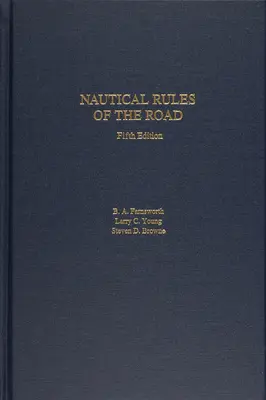 Règles nautiques de la route, 5ème édition - Nautical Rules of the Road, 5th Edition