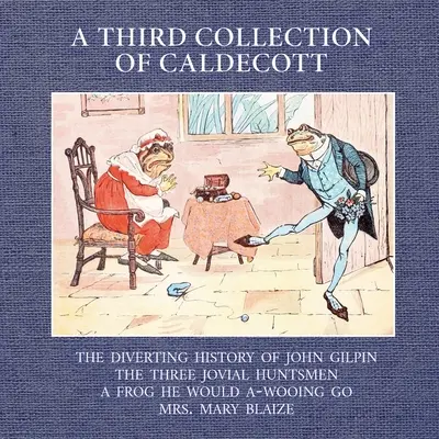 Une troisième collection de Caldecott - A Third Collection of Caldecott