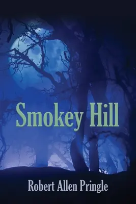 La colline de Smokey - Smokey Hill