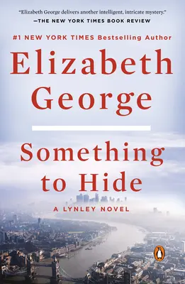 Quelque chose à cacher : Un roman de Lynley - Something to Hide: A Lynley Novel