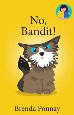 Non, Bandit ! - No, Bandit!