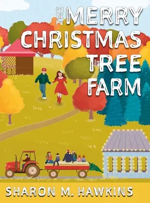 La ferme du joyeux sapin de Noël - The Merry Christmas Tree Farm