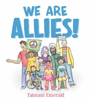 Nous sommes des alliés ! - We Are Allies!