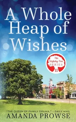 Un tas de souhaits (The Wishing Tree Series Book 11) - A Whole Heap of Wishes (The Wishing Tree Series Book 11)