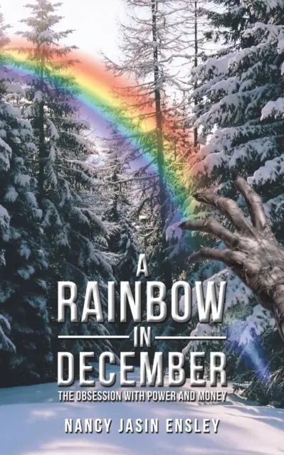 Un arc-en-ciel en décembre - A Rainbow In December