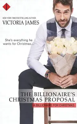 La proposition de Noël du milliardaire - The Billionaire's Christmas Proposal