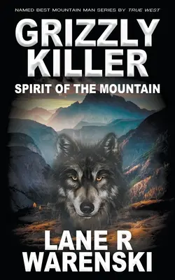 Grizzly Killer : L'esprit de la montagne - Grizzly Killer: Spirit of the Mountain