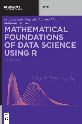 Fondements mathématiques de la science des données en utilisant R - Mathematical Foundations of Data Science Using R