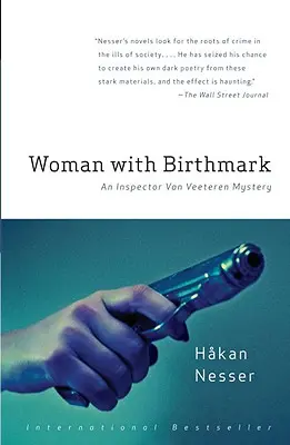 La femme à la tache de naissance : Un mystère de l'inspecteur Van Veeteren (4) - Woman with Birthmark: An Inspector Van Veeteren Mystery (4)