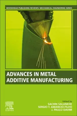Progrès dans la fabrication additive des métaux - Advances in Metal Additive Manufacturing