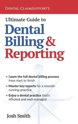 Guide ultime de la facturation et des rapports dentaires - Ultimate Guide to Dental Billing and Reporting