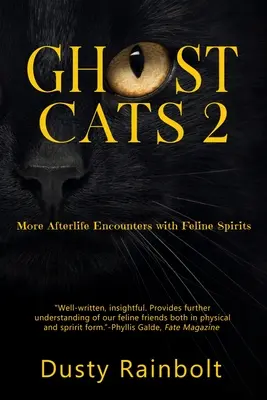 Ghost Cats 2 : D'autres rencontres avec des esprits félins dans l'au-delà - Ghost Cats 2: More Afterlife Encounters with Feline Spirits