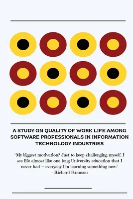 Une étude sur la qualité de vie au travail chez les professionnels du logiciel dans les industries des technologies de l'information - A study on quality of work life among software professionals in information technology industries