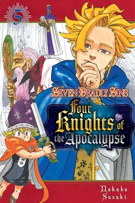 Les Sept Péchés Capitaux : Les Sept Péchés Mortels : Les Quatre Chevaliers de l'Apocalypse 5 - The Seven Deadly Sins: Four Knights of the Apocalypse 5