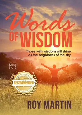 Paroles de sagesse Livre 5 : Ceux qui ont de la sagesse brilleront comme l'éclat du ciel - Words of Wisdom Book 5: Those with wisdom will shine as the brightness of the sky