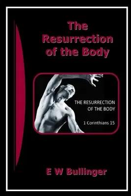 La résurrection du corps - The Resurrection of the Body