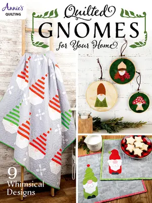 Gnomes matelassés pour votre maison - Quilted Gnomes for Your Home