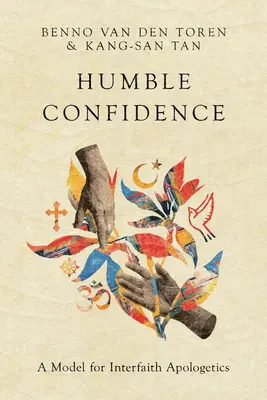 Humble confiance : Un modèle d'apologétique interconfessionnelle - Humble Confidence: A Model for Interfaith Apologetics