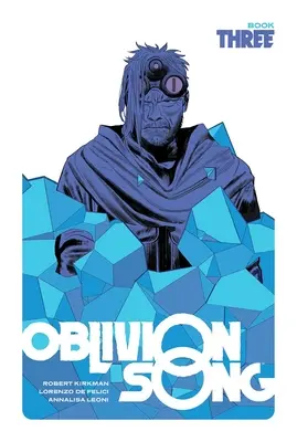 Oblivion Song par Kirkman & de Felici, Livre 3 - Oblivion Song by Kirkman & de Felici, Book 3