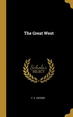 Le Grand Ouest - The Great West