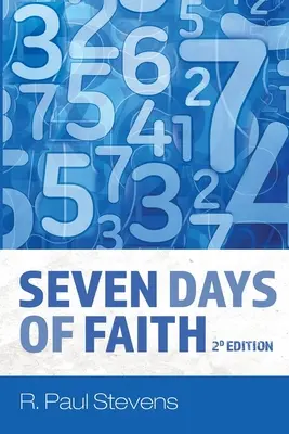 Sept jours de foi, 2e édition - Seven Days of Faith, 2d Edition