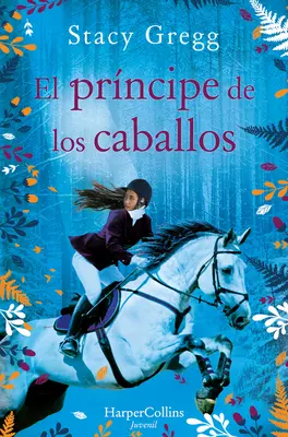 El Prncipe de Los Caballos (Le prince des poneys - édition espagnole) - El Prncipe de Los Caballos (Prince of Ponies - Spanish Edition)