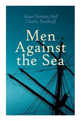 Les hommes contre la mer - Men Against the Sea