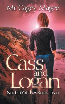 Cass et Logan : Mystère et thriller pour jeunes adultes - Cass and Logan: A Young Adult Mystery/Thriller